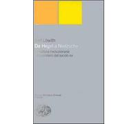 Da Hegel a Nietzsche - Löwith Karl