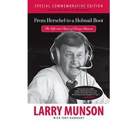 Da Herschel a Hobnail Boot: la vita e i tempi di - NUOVO Larry Munson 2013