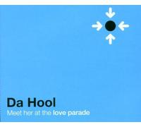 Da Hool - Meet Her at the Love Parade