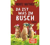 Da ist was im Busch: Roman | Ein neues Erdmännchen-Abenteuer mit Ray und Rufus: 7
