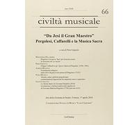 «Da Jesi il Gran Maestro». Pergolesi, Caffarelli e la musica sacra. Atti della Giornata di studio (Firenze, 17 aprile 2010)