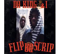 Da King & I - Flip the Scrip