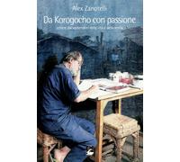 Da Korogocho con passione. Lettere dai sotterranei della vita e della storia