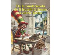 Da la combriccola de li fratelli Grimme a corzu Tacitu. Robba da ride