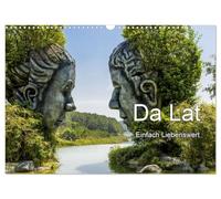 Da Lat Einfach Liebenswert (Wandkalender 2026 DIN A3 quer), CALVENDO Monatskalender: Ein Abstecher in die im zentralen Bergland gelegene zauberhafte Stadt Da Lat.
