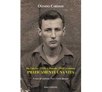 Da Laveno (1926) a Dresda (1944) e ritorno. Praticamente una vita