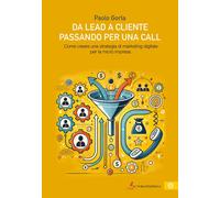 Da lead a cliente passando per una call. Come creare una strategi