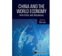 Da Lei China And The World Economy: Anti-crisis And Rebalance (Copertina rigida)