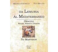 Da Lemuria al Mediterraneo. Oracoli, rituali, misteri e divinità