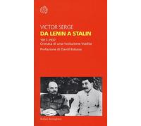 Da Lenin a Stalin. 1917-1937. Cronaca di una rivoluzione tradita