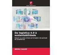 Da logística 4.0 à sustentabilidade: Reduzir os custos iniciais da formação e da aquisição de competências