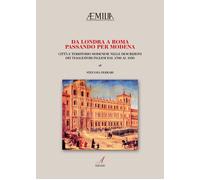 Da Londra a Roma passando per Modena. Città e territorio modenese nelle descrizi