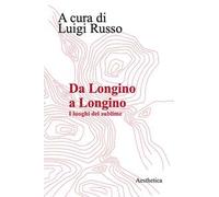 Da Longino a Longino. I luoghi del sublime