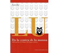 Da lu centru de lu munnu. Dalla parlata di Foligno alla lingua italiana