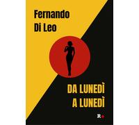 Da lunedì a lunedì - Di Leo Fernando