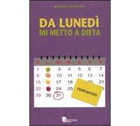 Da lunedì mi metto a dieta