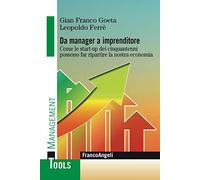 Da manager a imprenditore. Come le start-up dei cinquantenni possono far ripartire la nostra economia