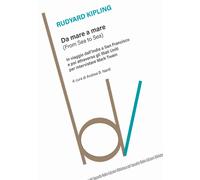 Da mare a mare (From Sea to Sea). In viaggio dall'India a Sant Francisco e...