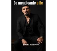 Da mendicante a Re
