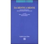Da mente a mente. Infant research, neuroscienze e psicoanalisi