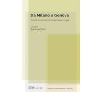 Da Milano a Genova. Corrotti e corruttori da Tangentopoli a oggi