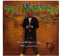 Da Minista - John Miller's Son Still Preachin'