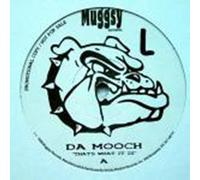 Da Mooch - Thats What It Is - Da Mooch 12"
