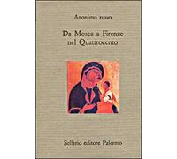 Da Mosca a Firenze nel Quattrocento
