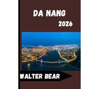 Da Nang Guía de viaje 2026: Tu compañero completo para explorar Da Nang como un local