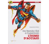 Da Nembo Kid a Superman. L'uomo d'acciaio - 2013 - Iacobelliedito