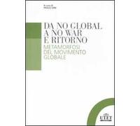 Da no global a no war e ritorno. Metamorfosi del movimento globale