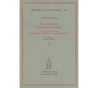 Da Oriente e da Occidente. Le chiese cristiane dall'Impero romano all'Europa moderna