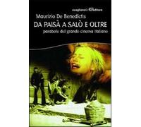 Da Paisà a Salò e oltre. Parabole del grande cinema italiano