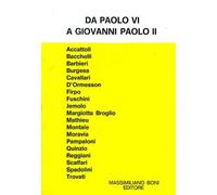Da Paolo VI a Giovanni Paolo II.