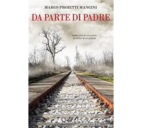 Da parte di padre - Proietti Mancini Marco