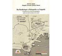Libri Antonio Capano / Giuliani Mazzei Pasquale Fernando - Da Parthenope A Paleo