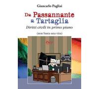 Da Passannante a Tartaglia. Diritti civili in primo piano (non basta una vita)