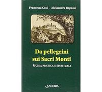 Da pellegrini sui Sacri Monti. Guida pratica e spirituale [Perfect Paperback] [M