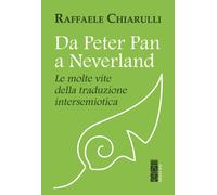Da Peter Pan a Neverland. Le molte vite della traduzione intersem