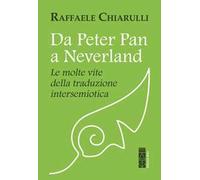 Da Peter Pan a Neverland. Le molte vite della traduzione intersemiotica