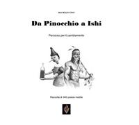 Da Pinocchio a Ishi: Percorso per il cambiamento