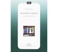 Da Porta a Calvino. Saggi e ritratti critici