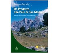 Da Predazzo alle Pale di San Martino. Itinerari escursionistici