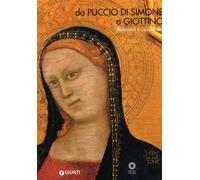 Da Puccio di Simone a Giottino. Restauri e conferme - [Gruppo Editoriale Giunti]