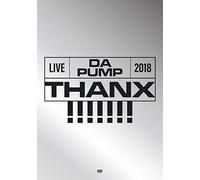 Da Pump - Live Da Pump 2018 Thanx!!!!!!! At Kokusai Forum Hall A (4 Dvd) [Edizione: Giappone]