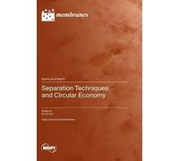 Da-Qi Cao Separation Techniques and Circular Economy (Copertina rigida)