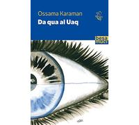 Da qua al Uaq. Ediz. italiana e araba