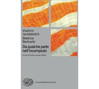 Da qualche parte nell'incompiuto