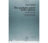 Da qualche parte nello spazio. Poesie 2011-2021 [Paperback] [Mar 17, 2022] Puste