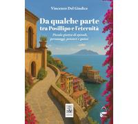 Da qualche parte tra Posillipo e l'eternità. Piccola giostra di episodi, persona
